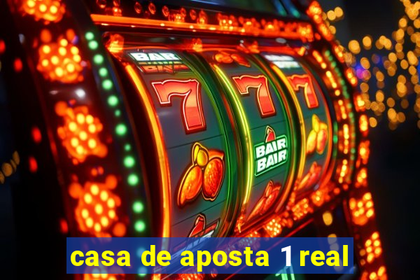 casa de aposta 1 real